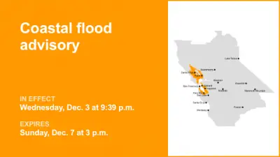 Coastal flood advisory for North Bay Interior Valleys and San Francisco Bay Shoreline until Sunday afternoon